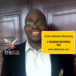 Insane 2 Facebook Recruiting Tips For Online Network Marketing