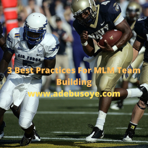 3 Best practices for MLM Team Building