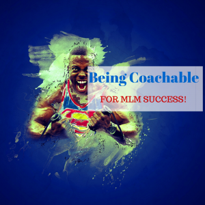 Network Marketing Training- Being Coachable For Success