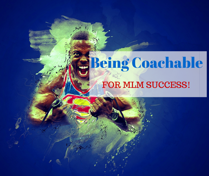 Network Marketing Training- Being Coachable For Success