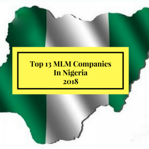 13 Top MLM Companies In Nigeria 2018
