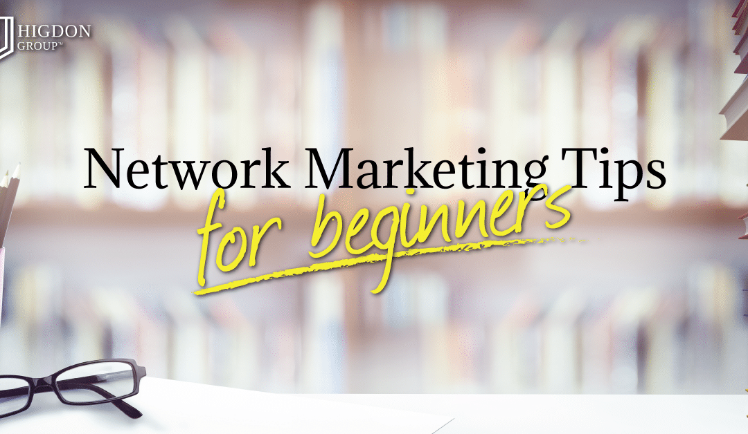 Network Marketing Tips For Beginners